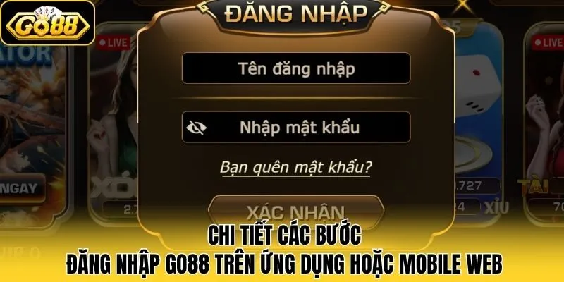 Đăng Nhập Go88 2 Chi tiết các bước đăng nhập Go88 trên ứng dụng hoặc mobile web